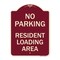 Signmission No Parking No Parking Resident Loading Area Heavy-Gauge Aluminum Sign, 24" x 18", BU-1824-23669 A-DES-BU-1824-23669 - alternate 1